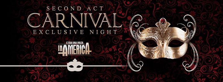 Carnevale 2017: Carnival Exclusive Night - Second Act