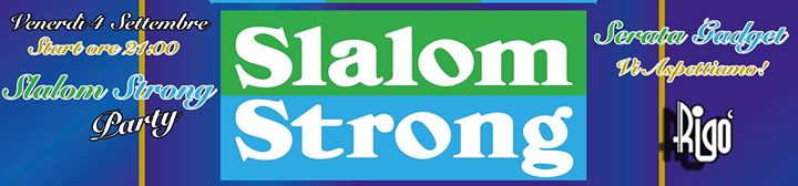 Slalom Strong Party - Serata Gadget