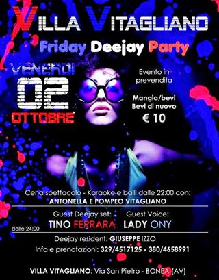 FRIDAY DEEJAY PARTY - VILLA VITAGLIANO - VEN 02 OTTOBRE 2015