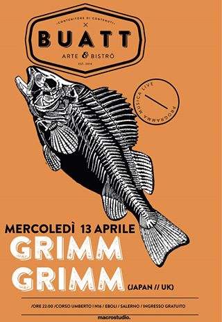 GRIMM GRIMM (JAPAN // UK) LIVE @Buatt / MERCOLEDI 13 APRILE / ORE 22:00 INGRESSO GRATUITO /