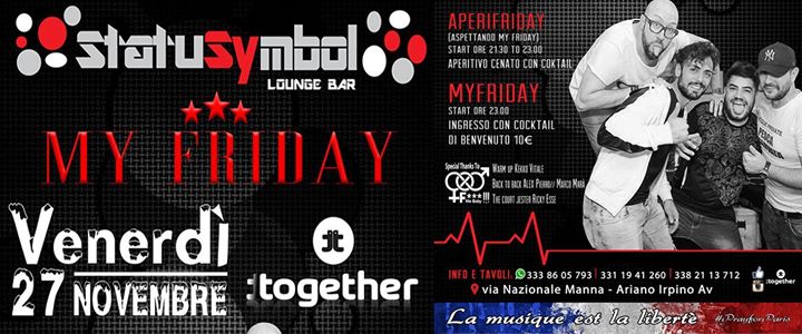 ★★★VENERDI 27 NOVEMBRE 2K15★★★ TOGETHER PRESENT: APERIFRIDAY + MYFRIDAY AT STATUSYMBOL