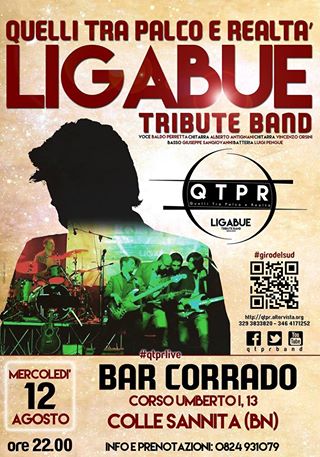 QTPR (Ligabue Tribute Band) live @ Bar Corrado - Colle Sannita (BN)