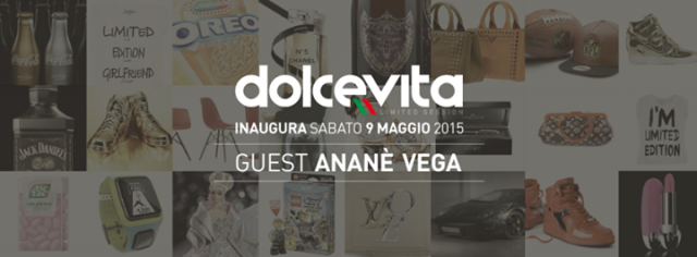 ★★★ Sabato 9 Maggio 2015 - DOLCEVITA Inaugura - GUEST: ANANE' VEGA! ★★★ Servizio Navetta