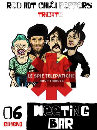 Tributo Red Hot Chili Peppers-Spie telepatiche-Live Meeting