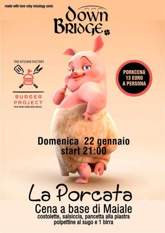 La Porcata - Cena a base di Maiale - Porkcena 13 EURO A Persona