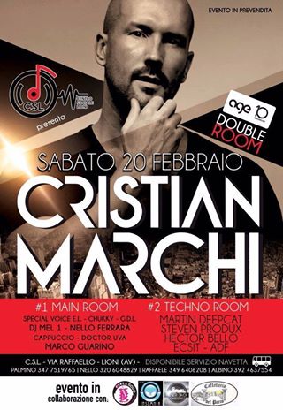 ►s_a_b_a_t_o_ 20 _febbraio_2016 ღღ CSL ღღ _Centro Sociale Lioni_ PrEsEntA Top italian DeeJay ▂ ▃ ▄ ▅ CRISTIAN MARCHI ▅ ▄