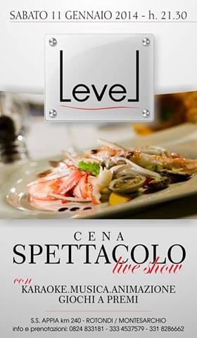 Cena Spettacolo Presso LeveL