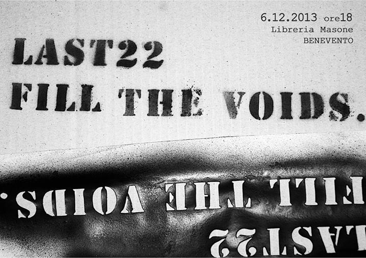 Last22 FILL THE VOIDS. Vernissage