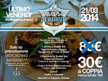 ULTIMO VENERDI MENU' PESCE 30€/COPPIA al BUONGUSTAIO