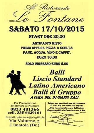 Sabato 17/10/15 Liscio e balli di Gruppo con cena  presso Le Fontane di Limatola -BN.