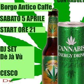 Cannabis Energy Drink Party Presso Borgo Antico Caf