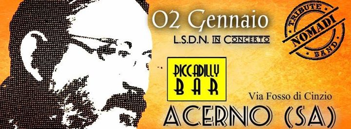 LSDN(Nomadi Tribute Band) live at Piccadilly Bar