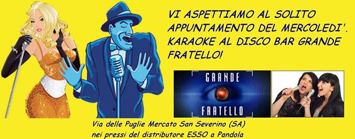 KARAOKE AL GRANDE FRATELLO DISCO BAR