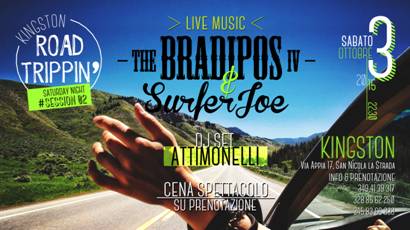 ★BRADIPOS IV & SURFER JOE★KINGSTON★ROAD TRIPPIN'★