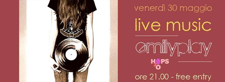 QUESTO VENERDì! EmilPlay Unplugged // Live Music @Hops2o