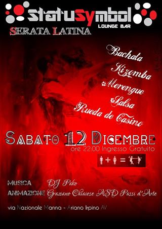SABATO LATINO allo StatuSymbol di Ariano Irpino 12 Dicembre