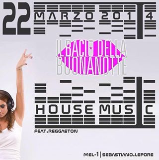 House Music Presso Il Bacio Della Buonanotte