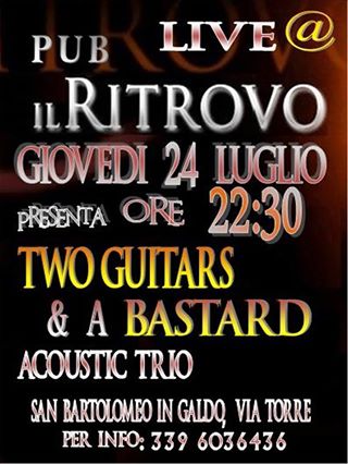 Two Guitars & A Bastard Presso Il Ritrovo