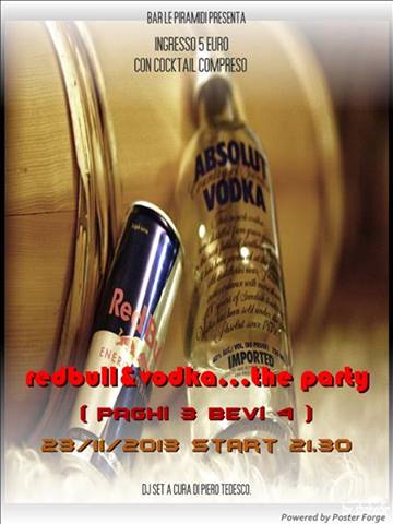 Redbull & vodka: The party.