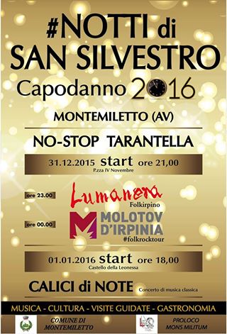 #NOTTI DI SAN SILVESTRO - CAPODANNO 2016 MONTEMILETTO