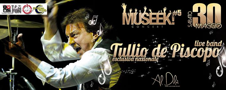 ✺TULLIO DE PISCOPO✺ sab 30.05.2015 | \\ muSEEK // #5 °ALDILA'club°