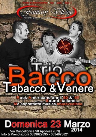 Trio Bacco Tabacco E Venere Presso Fantasy Village