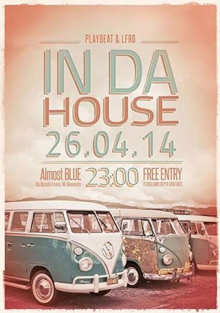 In Da House Presso Almost