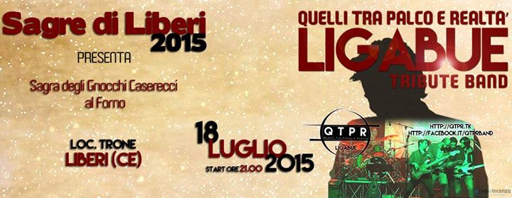 QTPR (Ligabue Tribute Band) live @ Sagra degli Gnocchi Caserecci al Forno